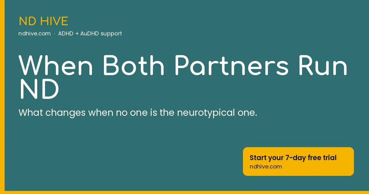 When Both Partners Run ND – ND Hive, neurodivergent productivity support, ndhive.com